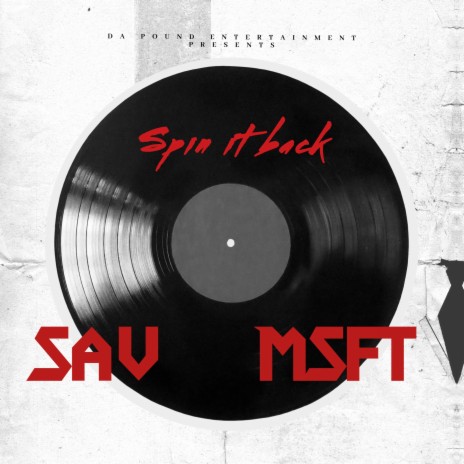 Spin It Back ft. MSFT | Boomplay Music