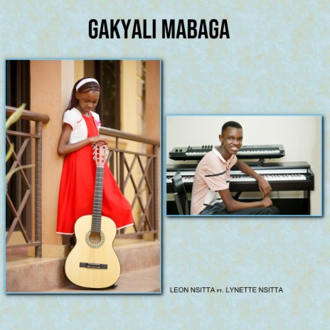 Gakyali Mabaga (feat. Lynette Nsitta) | Boomplay Music