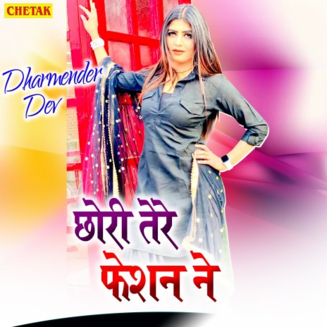 Chhori Tere Fashion Ne | Boomplay Music