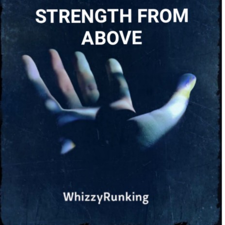 STRENGTH FROM ABOVE (2022 Remastered Version) | Boomplay Music