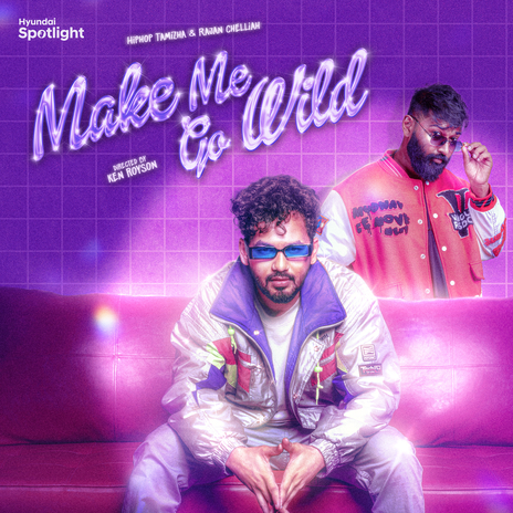 Make Me Go Wild ft. Rajan Chelliah | Boomplay Music