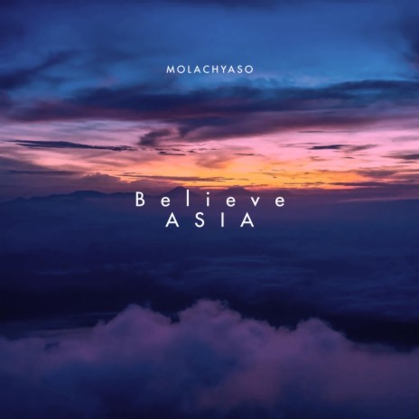 Believe Asia | Boomplay Music