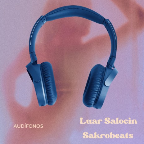 Audífonos ft. SakroBeat's | Boomplay Music
