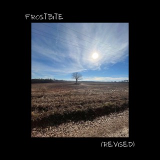 Frostbite (Revised) lyrics | Boomplay Music