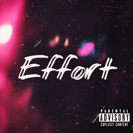 Effort | Boomplay Music