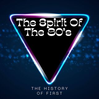 The Spirit of the 80's