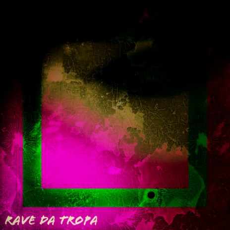 Rave da Tropa | Boomplay Music