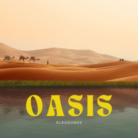 Oasis | Boomplay Music