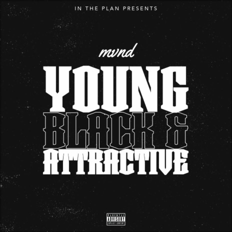 Young Black & Attractive | Boomplay Music