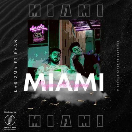 Miami ft. Evan | Boomplay Music