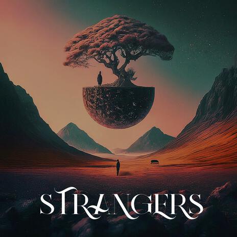 STRANGERS | Boomplay Music