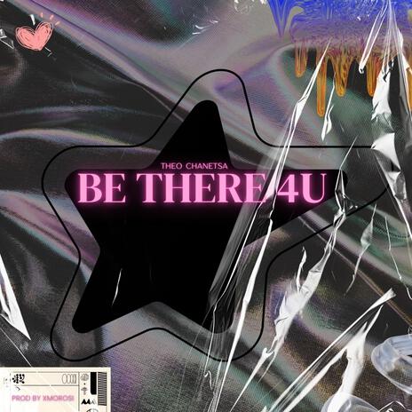 Be There 4U | Boomplay Music