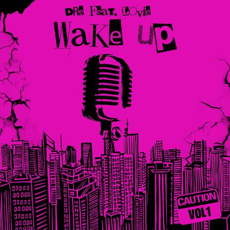 Wake Up ft. Lovie | Boomplay Music