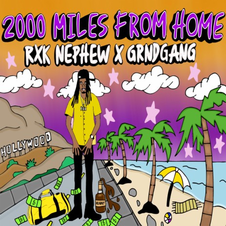 2000 Miles From Home ft. RXKNephew | Boomplay Music