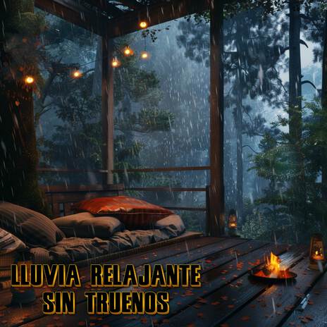 Lluvia Intermitente Sin Truenos Relajante Para Dormir ft. Lluvia Relajante Sin Trueno & Lluvia Relajante y Truenos En El Techo de Metal | Boomplay Music