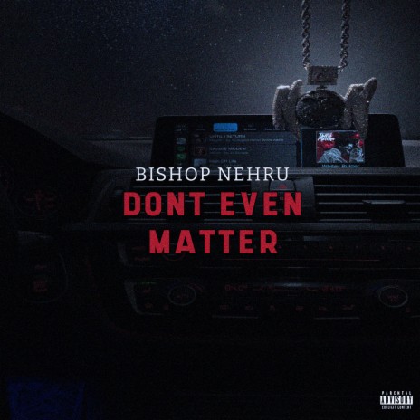 Dont Even Matter | Boomplay Music