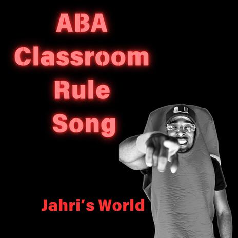 ABA Classroom Rules