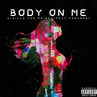 Body On Me