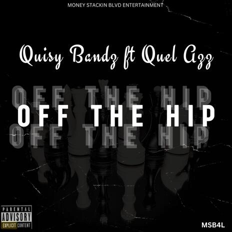 Off The Hip ft. Quel Azz