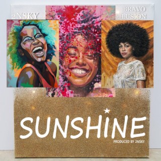 Sunshine ft. Bravo lusion lyrics | Boomplay Music