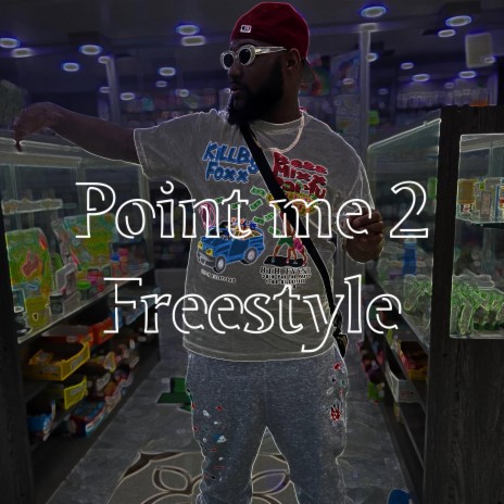 Point Me 2 Freestyle