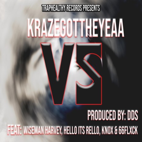 VS ft. WiseMan Harvey, HelloItsRello, Knox & 66Flxck | Boomplay Music