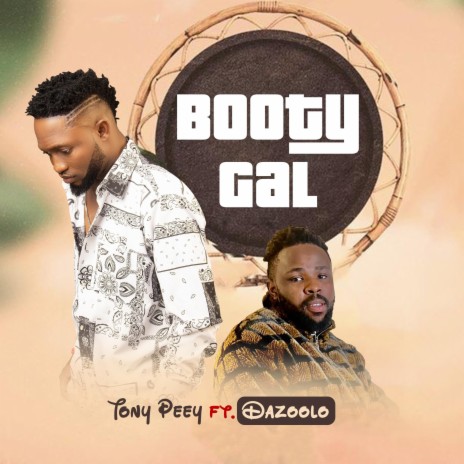 Booty Gal ft. Dazoolo | Boomplay Music