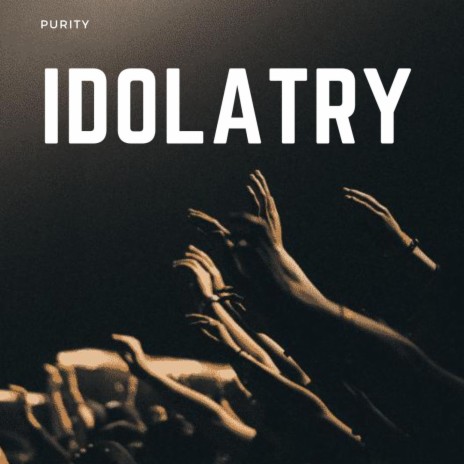 IDOLATRY | Boomplay Music