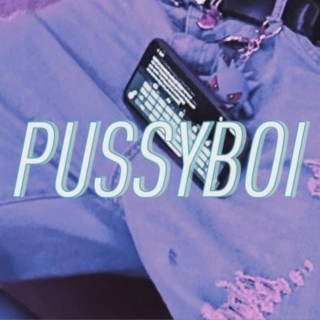 PUSSYBOI