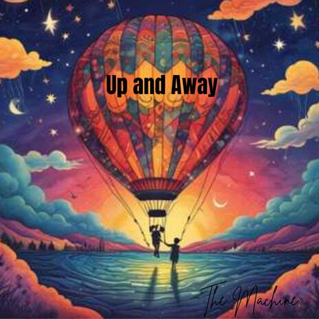 Up and Away | Boomplay Music