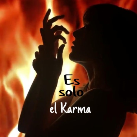 Es solo el Karma | Boomplay Music