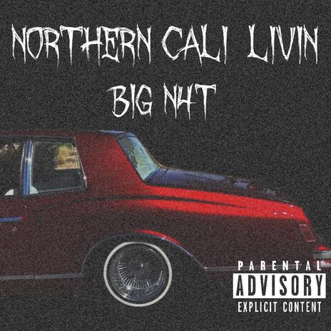 NORTHEN CALI LIVIN | Boomplay Music