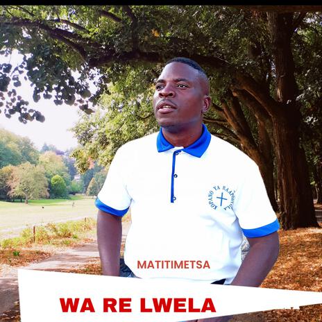 WA RE LWELA | Boomplay Music