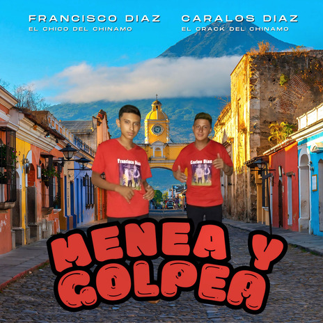 Menea Y Golpea ft. Carlos Díaz | Boomplay Music