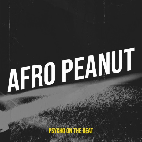 Afro Peanut | Boomplay Music