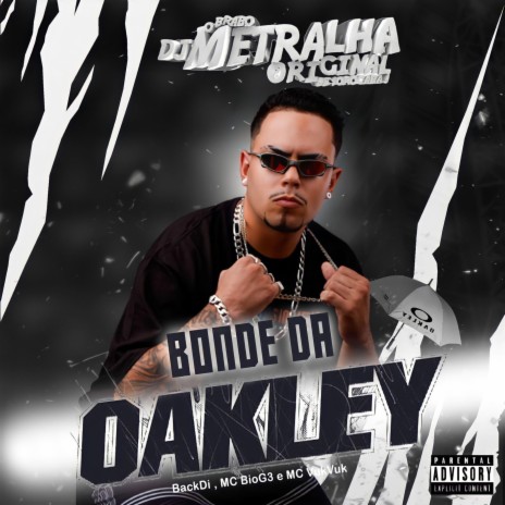 Bonde da Oakley | Boomplay Music