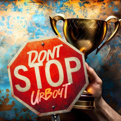 Don't Stop | Boomplay Music