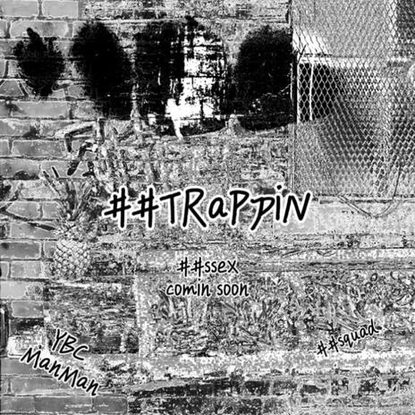 ##trappin | Boomplay Music