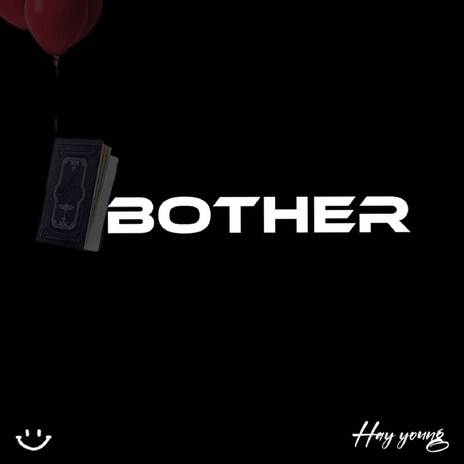 BOTHER | Boomplay Music