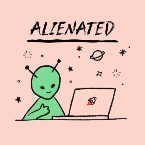 Alienated | Boomplay Music