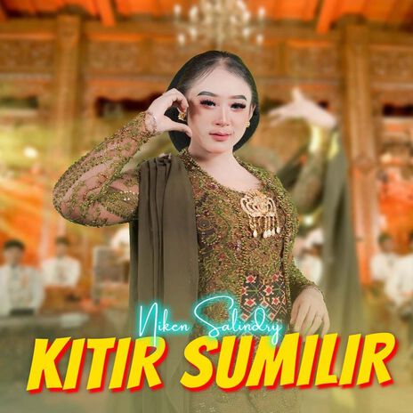 Kitir Sumilir | Boomplay Music