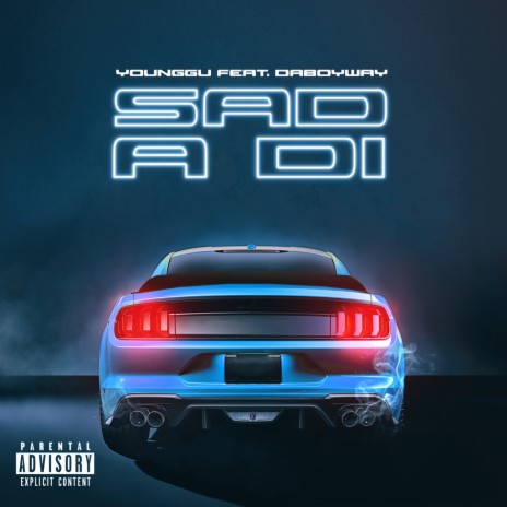 Sad a Di ft. Daboyway | Boomplay Music