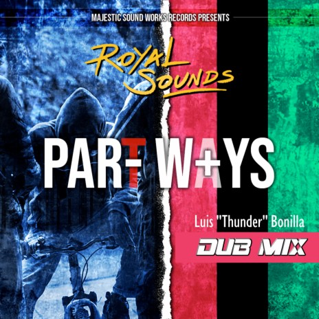 Part Ways (Luis "Thunder" Bonilla Dub Mix) | Boomplay Music
