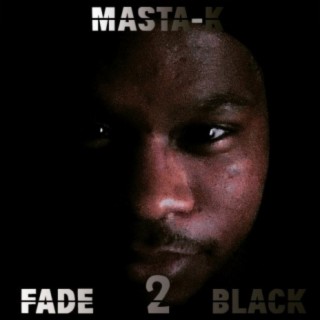 Fade 2 Black