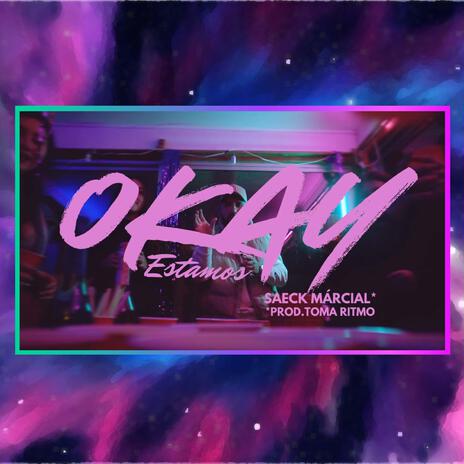 Estamos Okey | Boomplay Music