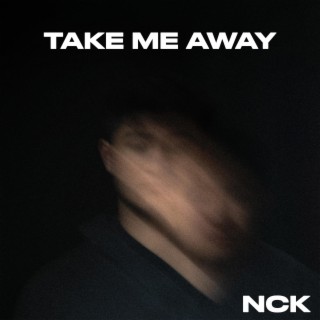 Take Me Away lyrics | Boomplay Music