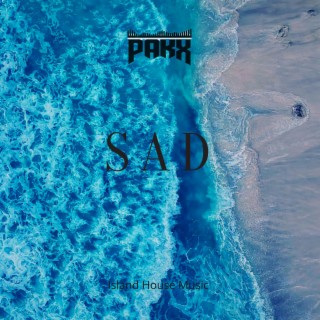 Sad (Island Moombah Chill Vibe)