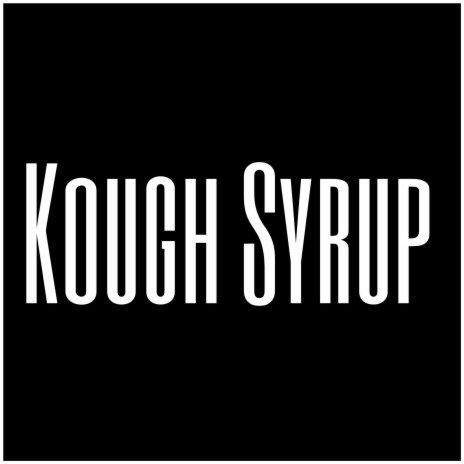 Kough Syrup | Boomplay Music