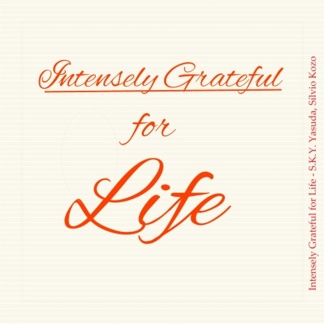 Intensely Grateful for Life ft. Sílvio Kozo | Boomplay Music