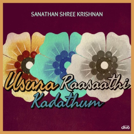 Usura Kadathum Raasaathi ft. Nivedha Natarajan & Vasantha Sankarraman | Boomplay Music